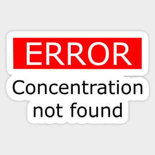 Error Concentration Not Found Black Sticker